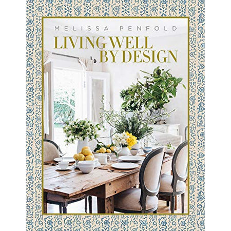 Living Well By Design - Melissa Penfold