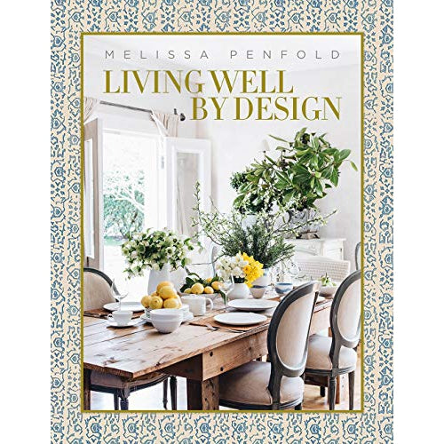 Living Well By Design - Melissa Penfold