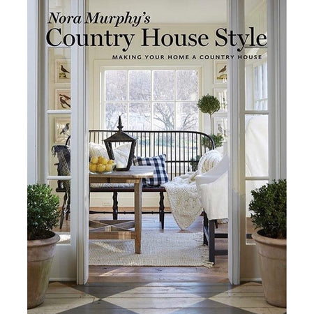 Country House Style by Nora Murphy